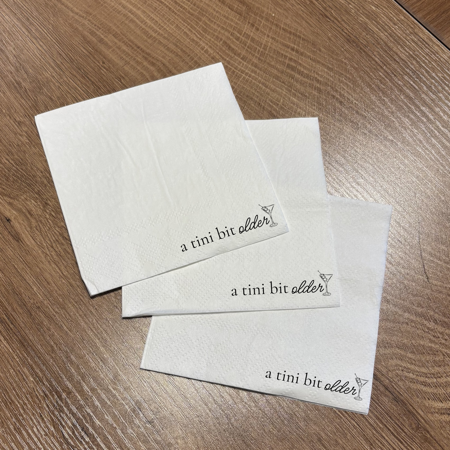 Custom "A Tini Bit Older" Cocktail Napkins